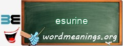 WordMeaning blackboard for esurine